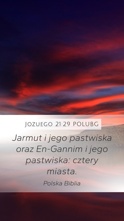 Jozuego 21:29 POLUBG Mobile Phone Wallpaper - Jarmut i jego pastwiska oraz En-Gannim i jego - Mobile Bible Verse Wallpaper
