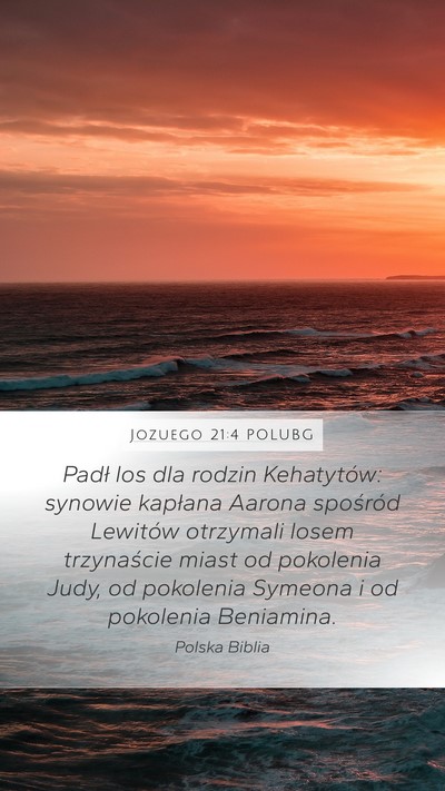Jozuego 21:4 POLUBG Mobile Phone Wallpaper - Padł los dla rodzin Kehatytów: synowie kapłana - Mobile Bible Verse Wallpaper