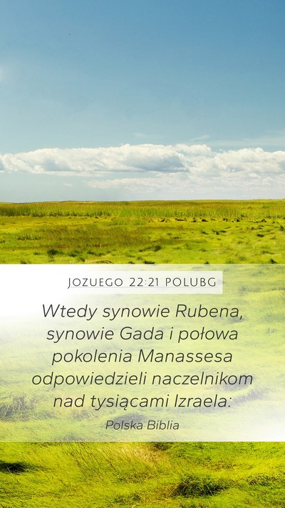 Jozuego 22:21 POLUBG Mobile Phone Wallpaper - Wtedy synowie Rubena, synowie Gada i połowa - Mobile Bible Verse Wallpaper