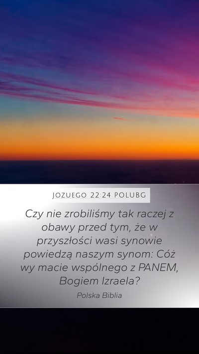 Jozuego 22:24 POLUBG Bible Verse Image