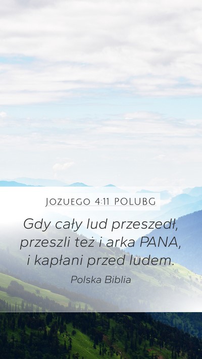 Jozuego 4:11 POLUBG Mobile Phone Wallpaper - Gdy cały lud przeszedł, przeszli też i arka - Mobile Bible Verse Wallpaper