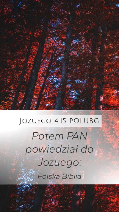 Jozuego 4:15 POLUBG Mobile Phone Wallpaper - Potem PAN powiedział do - Mobile Bible Verse Wallpaper
