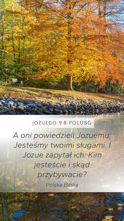 Jozuego 9:8 POLUBG Mobile Phone Wallpaper - A oni powiedzieli Jozuemu: Jesteśmy twoimi - Mobile Bible Verse Wallpaper