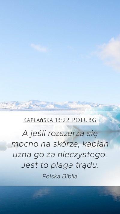 Kapłańska 13:22 POLUBG Mobile Phone Wallpaper - A jeśli rozszerza się mocno na skórze, kapłan - Mobile Bible Verse Wallpaper