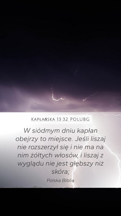 Kapłańska 13:32 POLUBG Mobile Phone Wallpaper - W siódmym dniu kapłan obejrzy to miejsce. - Mobile Bible Verse Wallpaper