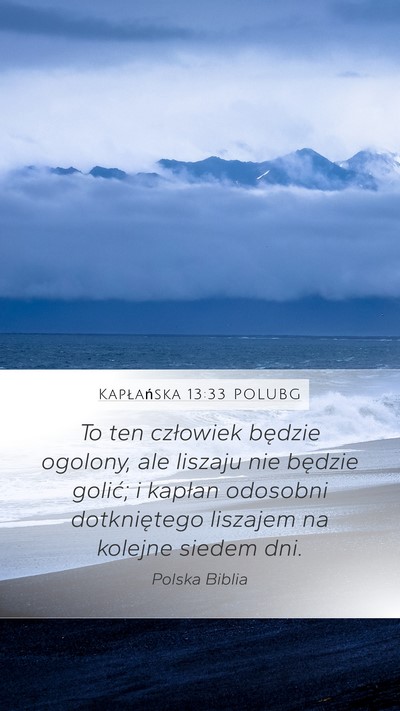 Kapłańska 13:33 POLUBG Mobile Phone Wallpaper - To ten człowiek będzie ogolony, ale liszaju nie - Mobile Bible Verse Wallpaper