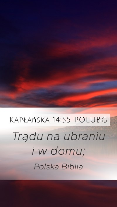 Kapłańska 14:55 POLUBG Mobile Phone Wallpaper - Trądu na ubraniu i w - Mobile Bible Verse Wallpaper