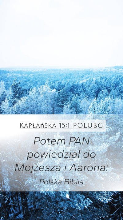 Kapłańska 15:1 POLUBG Mobile Phone Wallpaper - Potem PAN powiedział do Mojżesza i - Mobile Bible Verse Wallpaper