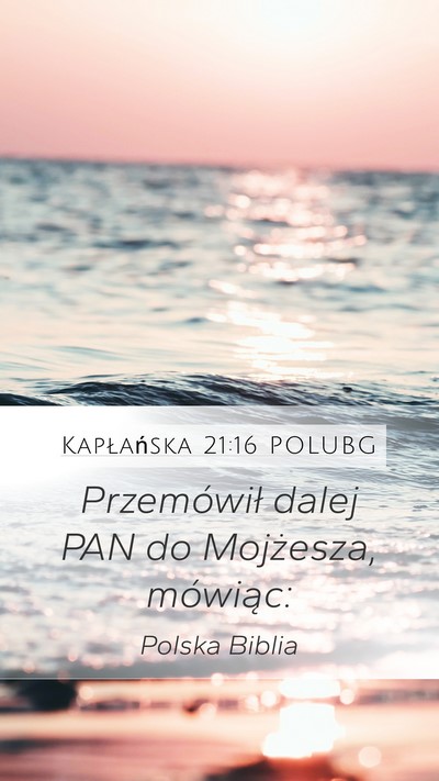 Kapłańska 21:16 POLUBG Mobile Phone Wallpaper - Przemówił dalej PAN do Mojżesza, - Mobile Bible Verse Wallpaper