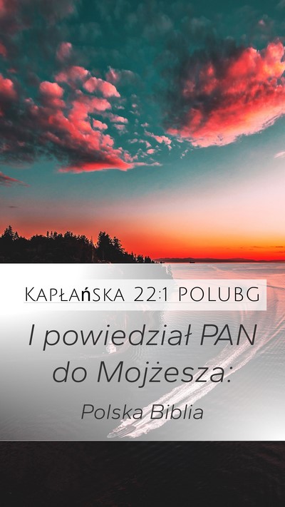 Kapłańska 22:1 POLUBG Mobile Phone Wallpaper - I powiedział PAN do - Mobile Bible Verse Wallpaper