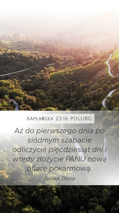 Kapłańska 23:16 POLUBG Mobile Phone Wallpaper - Aż do pierwszego dnia po siódmym szabacie - Mobile Bible Verse Wallpaper