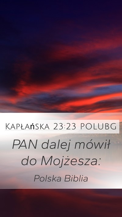 Kapłańska 23:23 POLUBG Mobile Phone Wallpaper - PAN dalej mówił do - Mobile Bible Verse Wallpaper