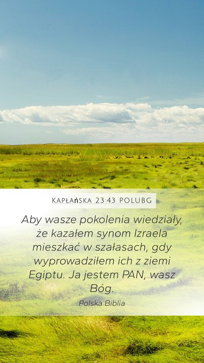 Kapłańska 23:43 POLUBG Mobile Phone Wallpaper - Aby wasze pokolenia wiedziały, że kazałem - Mobile Bible Verse Wallpaper