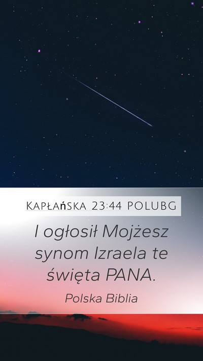 Kapłańska 23:44 POLUBG Mobile Phone Wallpaper - I ogłosił Mojżesz synom Izraela te święta - Mobile Bible Verse Wallpaper