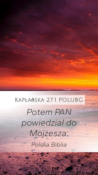 Kapłańska 27:1 POLUBG Mobile Phone Wallpaper - Potem PAN powiedział do - Mobile Bible Verse Wallpaper