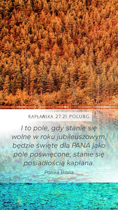 Kapłańska 27:21 POLUBG Mobile Phone Wallpaper - I to pole, gdy stanie się wolne w roku - Mobile Bible Verse Wallpaper