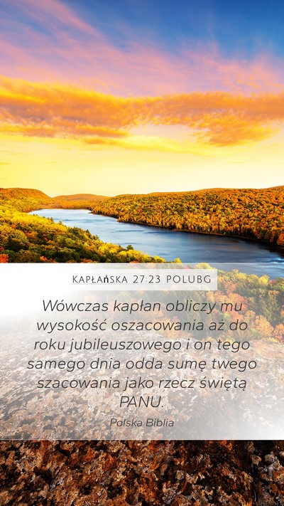 Kapłańska 27:23 POLUBG Mobile Phone Wallpaper - Wówczas kapłan obliczy mu wysokość - Mobile Bible Verse Wallpaper