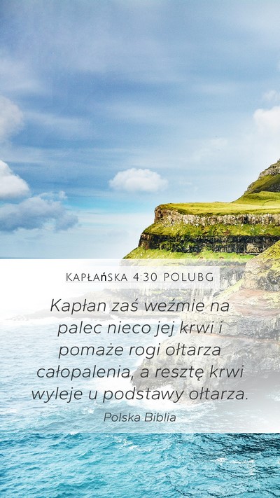 Kapłańska 4:30 POLUBG Mobile Phone Wallpaper - Kapłan zaś weźmie na palec nieco jej krwi i - Mobile Bible Verse Wallpaper