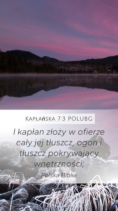 Kapłańska 7:3 POLUBG Mobile Phone Wallpaper - I kapłan złoży w ofierze cały jej tłuszcz, - Mobile Bible Verse Wallpaper