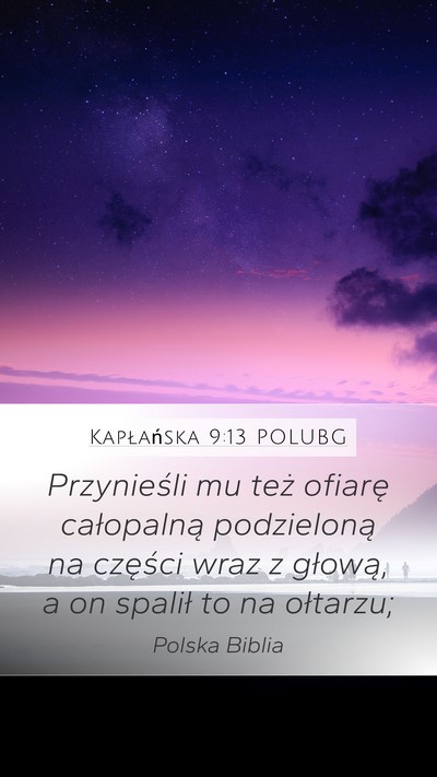 Kapłańska 9:13 POLUBG Mobile Phone Wallpaper - Przynieśli mu też ofiarę całopalną - Mobile Bible Verse Wallpaper