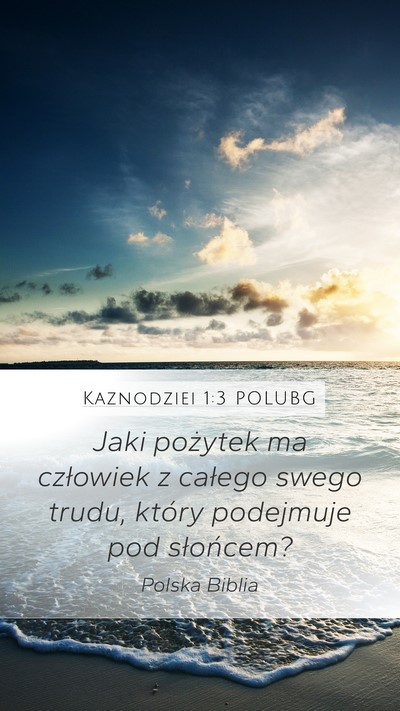 Kaznodziei 1:3 POLUBG Bible Verse Image