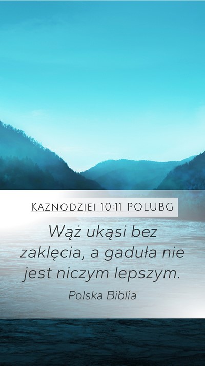 Kaznodziei 10:11 POLUBG Bible Verse Image