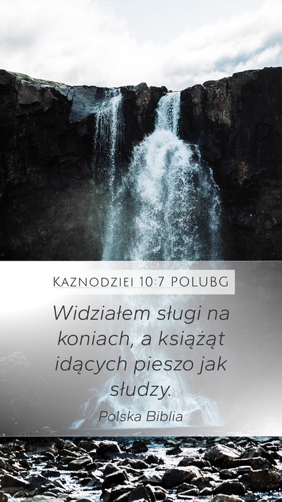 Kaznodziei 10:7 POLUBG Mobile Phone Wallpaper - Widziałem sługi na koniach, a książąt - Mobile Bible Verse Wallpaper