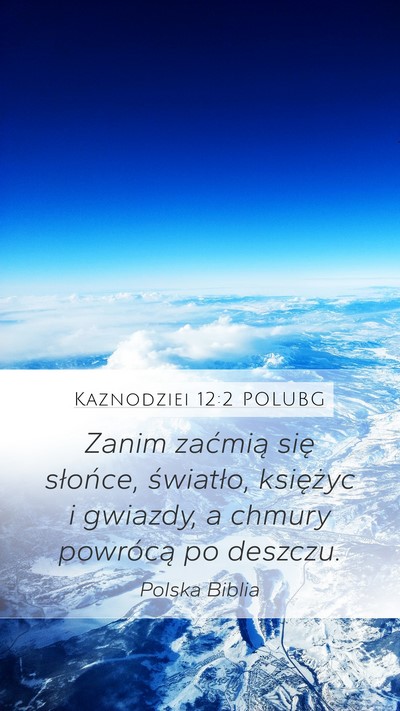 Kaznodziei 12:2 POLUBG Bible Verse Image