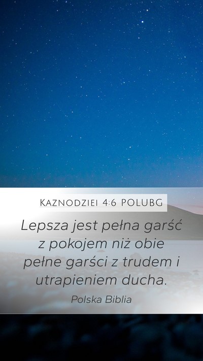 Kaznodziei 4:6 POLUBG Bible Verse Image
