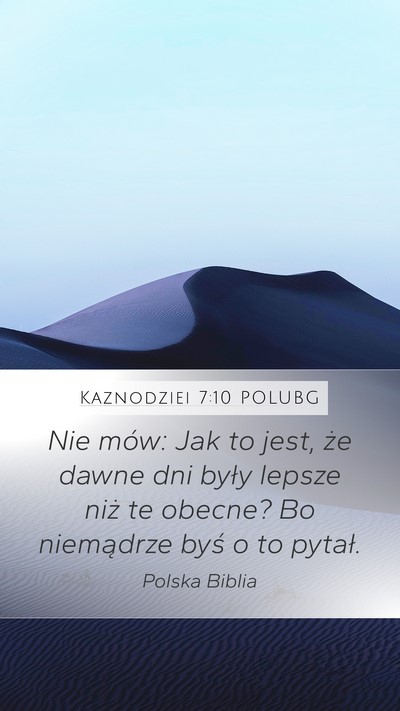 Kaznodziei 7:10 POLUBG Bible Verse Image