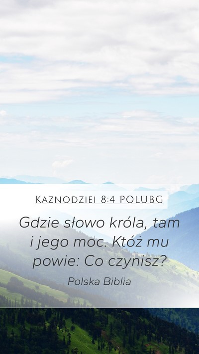 Kaznodziei 8:4 POLUBG Bible Verse Image