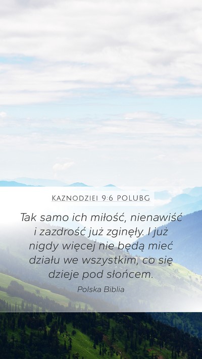 Kaznodziei 9:6 POLUBG Bible Verse Image