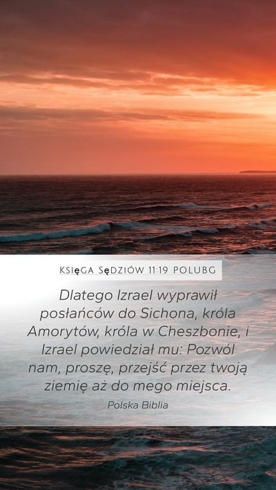 Księga Sędziów 11:19 POLUBG Mobile Phone Wallpaper - Dlatego Izrael wyprawił posłańców do Sichona, - Mobile Bible Verse Wallpaper