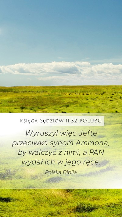 Księga Sędziów 11:32 POLUBG Mobile Phone Wallpaper - Wyruszył więc Jefte przeciwko synom Ammona, by - Mobile Bible Verse Wallpaper