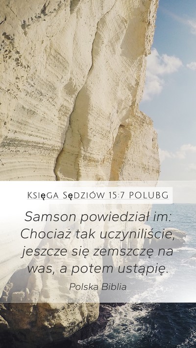 Księga Sędziów 15:7 POLUBG Bible Verse Image