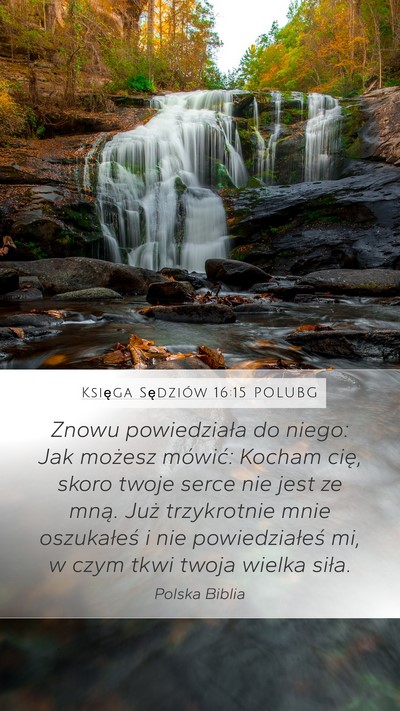 Księga Sędziów 16:15 POLUBG Bible Verse Image