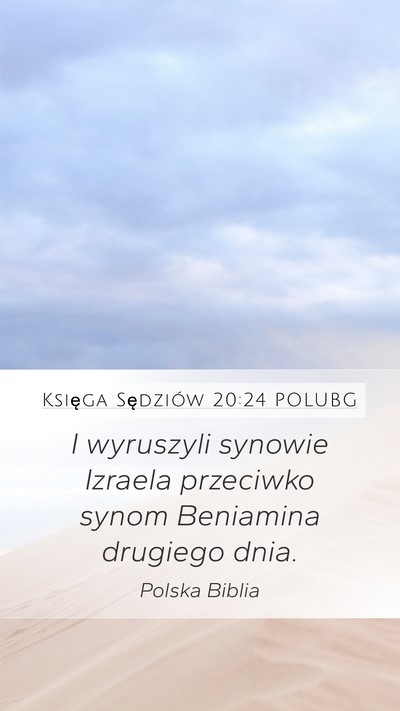 Księga Sędziów 20:24 POLUBG Mobile Phone Wallpaper - I wyruszyli synowie Izraela przeciwko synom - Mobile Bible Verse Wallpaper