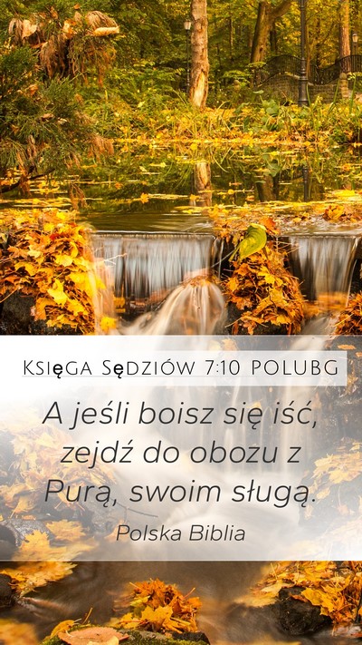 Księga Sędziów 7:10 POLUBG Mobile Phone Wallpaper - A jeśli boisz się iść, zejdź do obozu z - Mobile Bible Verse Wallpaper