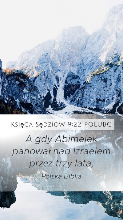 Księga Sędziów 9:22 POLUBG Mobile Phone Wallpaper - A gdy Abimelek panował nad Izraelem przez trzy - Mobile Bible Verse Wallpaper