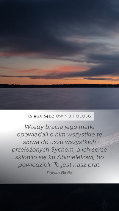 Księga Sędziów 9:3 POLUBG Mobile Phone Wallpaper - Wtedy bracia jego matki opowiadali o nim - Mobile Bible Verse Wallpaper