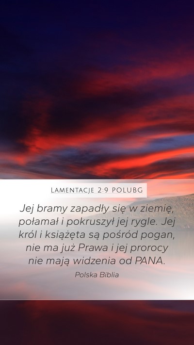 Lamentacje 2:9 POLUBG Mobile Phone Wallpaper - Jej bramy zapadły się w ziemię, połamał i - Mobile Bible Verse Wallpaper