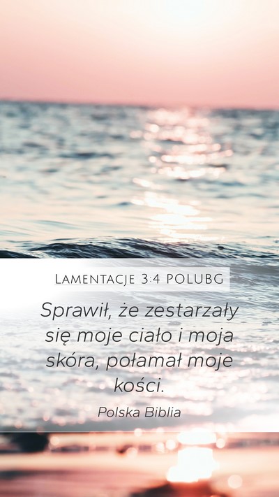 Lamentacje 3:4 POLUBG Bible Verse Image
