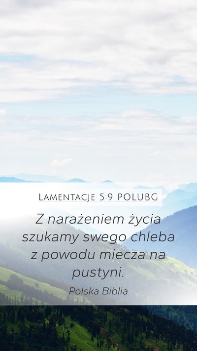 Lamentacje 5:9 POLUBG Bible Verse Image