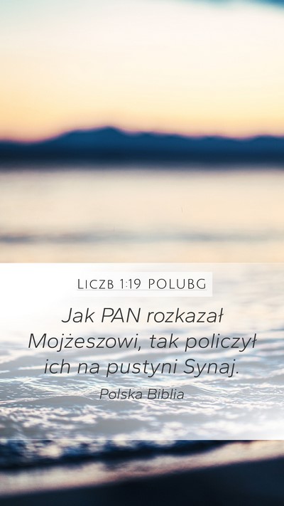Liczb 1:19 POLUBG Mobile Phone Wallpaper - Jak PAN rozkazał Mojżeszowi, tak policzył ich - Mobile Bible Verse Wallpaper
