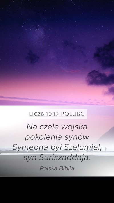 Liczb 10:19 POLUBG Mobile Phone Wallpaper - Na czele wojska pokolenia synów Symeona był - Mobile Bible Verse Wallpaper