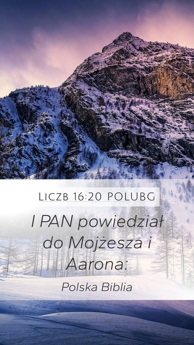 Liczb 16:20 POLUBG Mobile Phone Wallpaper - I PAN powiedział do Mojżesza i - Mobile Bible Verse Wallpaper