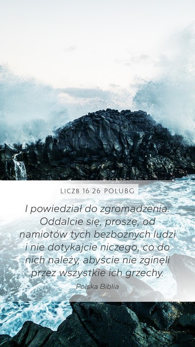 Liczb 16:26 POLUBG Bible Verse Image