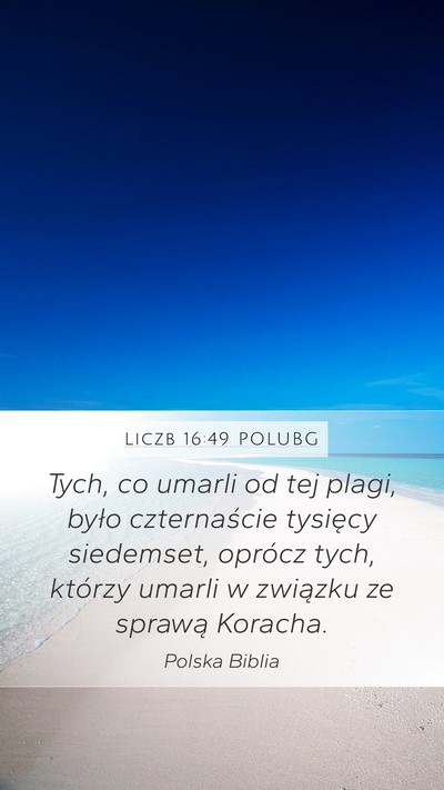 Liczb 16:49 POLUBG Mobile Phone Wallpaper - Tych, co umarli od tej plagi, było czternaście - Mobile Bible Verse Wallpaper