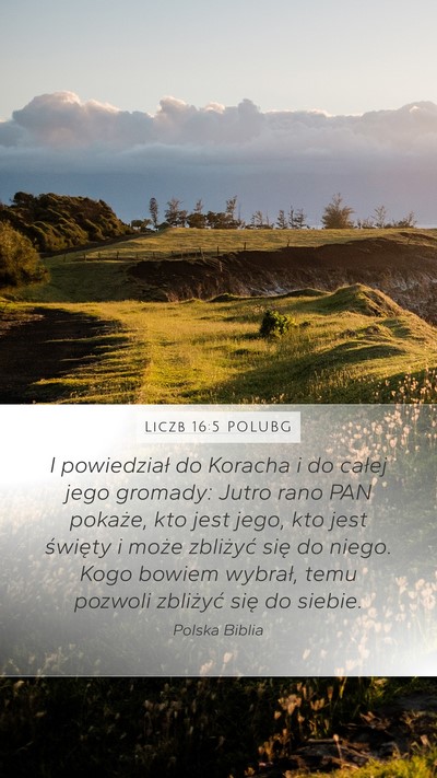 Liczb 16:5 POLUBG Bible Verse Image