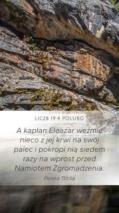 Liczb 19:4 POLUBG Mobile Phone Wallpaper - A kapłan Eleazar weźmie nieco z jej krwi na - Mobile Bible Verse Wallpaper